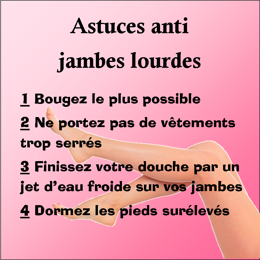 astuce jambes lourdes